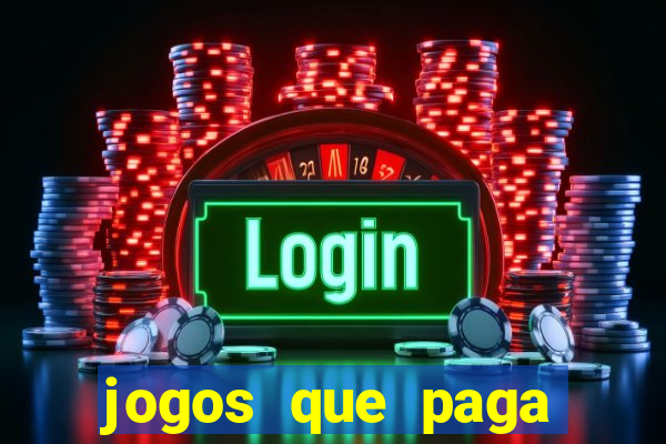 jogos que paga dinheiro de verdade